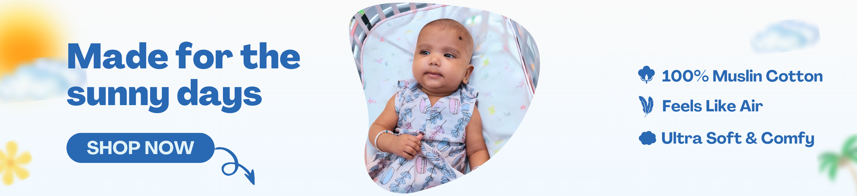 Kika Kiki Comfiest Baby Essentials made from ultra soft & comfy Finest cotton - Desktop Banner